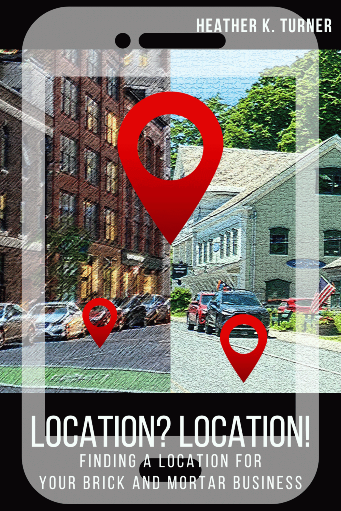 Finding a Location for Your Brick and Mortar Business Book Cover